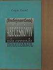 Csépán Dániel - (Befejezetlen) ábécéskönyv hölgyekről [antikvár]