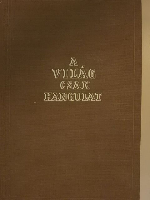 Koroda Miklós - A világ csak hangulat I-II. [antikvár]