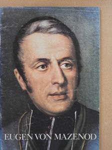 Aimé Roche - Eugen von Mazenod [antikvár]