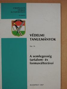 Dr. Ujj András - A semlegesség tartalom- és formaváltozásai [antikvár]
