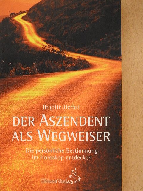 Brigitte Herbst - Der Aszendent als Wegweiser [antikvár]
