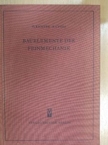 O. Richter - Bauelemente der Feinmechanik [antikvár]