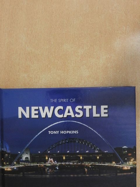 Tony Hopkins - The spirit of Newcastle [antikvár]