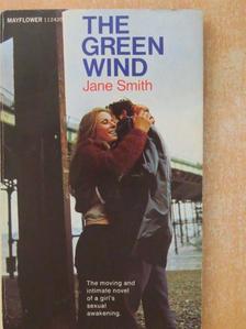 Jane Smith - The Green Wind [antikvár]