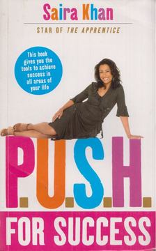 Saira Khan - P.U.S.H. for Success [antikvár]