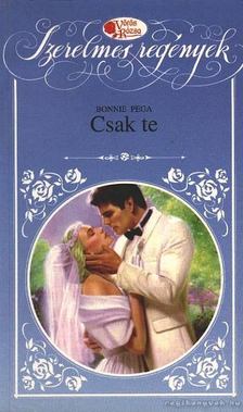 Pega, Bonnie - Csak te [antikvár]
