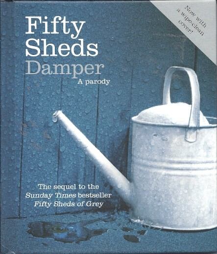 GREY, C. T. - Fifty Sheds Damper [antikvár]