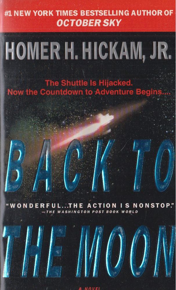 Homer H. Hickam, Jr. - Back to the Moon [antikvár]