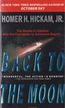 Homer H. Hickam, Jr. - Back to the Moon [antikvár]