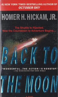 Homer H. Hickam, Jr. - Back to the Moon [antikvár]