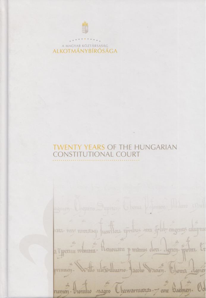 Paczolay Péter - Twenty Years of the Hungarian Constitutional Court [antikvár]