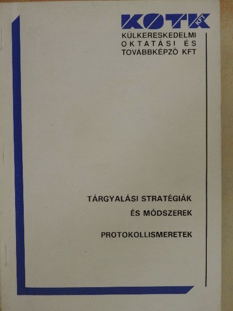 Jónás Katalin - Tárgyalási stratégiák és módszerek/Protokollismeretek [antikvár]