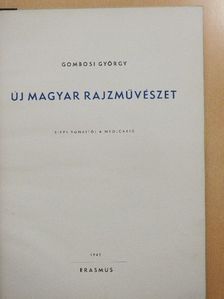 Gombosi György - Új magyar rajzművészet [antikvár]