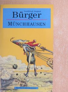 Gottfried August Bürger - Wunderbare Reisen zu Wasser und zu Lande, Feldzüge und lustige Abenteuer des Freiherrn von Münchhausen [antikvár]