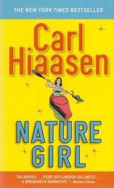 Carl Hiaasen - Nature Girl [antikvár]