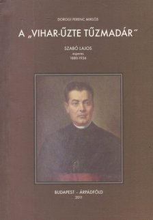 Dorogi Ferenc Miklós - A vihar-űzte tűzmadár [antikvár]