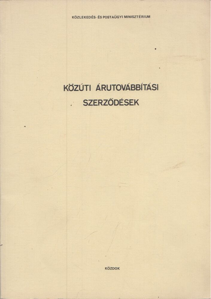 Cseh Lajos - Közúti árutovábbítási szerződések [antikvár]