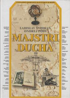 Ladislav Svihran, Ondrej Pöss - Majstri ducha [antikvár]
