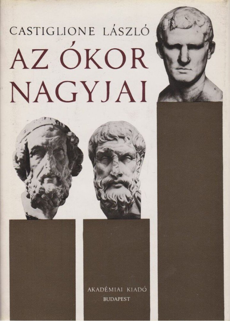 Castiglione László - Az ókor nagyjai [antikvár]