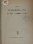 D. A. Kusnezow - Die Herstellung der Schwefelsäure [antikvár]