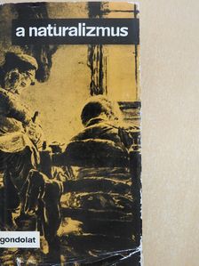 A naturalizmus (dedikált példány) [antikvár]