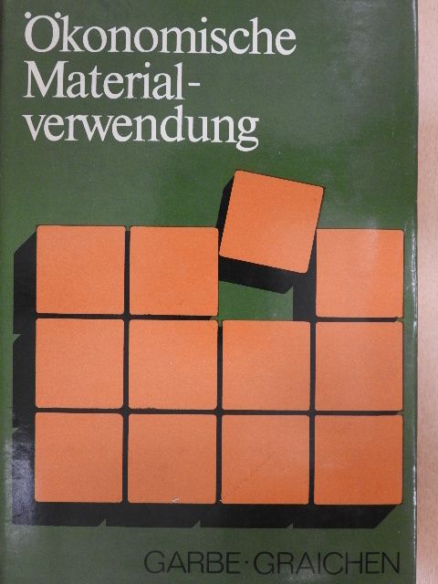 Dr. oec. Bernd Siegert - Ökonomische Materialverwendung [antikvár]