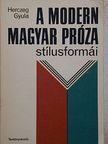 Dr. Király István - A modern magyar próza stílusformái [antikvár]