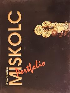 Somorjai Lehel - Miskolc Portfolio - CD-vel [antikvár]