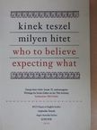 Földváry Kinga - Kinek teszel milyen hitet [antikvár]