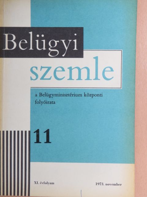 Ács János - Belügyi Szemle 1973. november [antikvár]