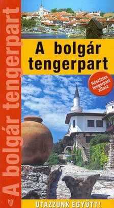 Dr. Fehér György - A bolgár tengerpart [antikvár]