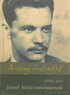 ALFÖLDY JENŐ - Arany öntudat [antikvár]
