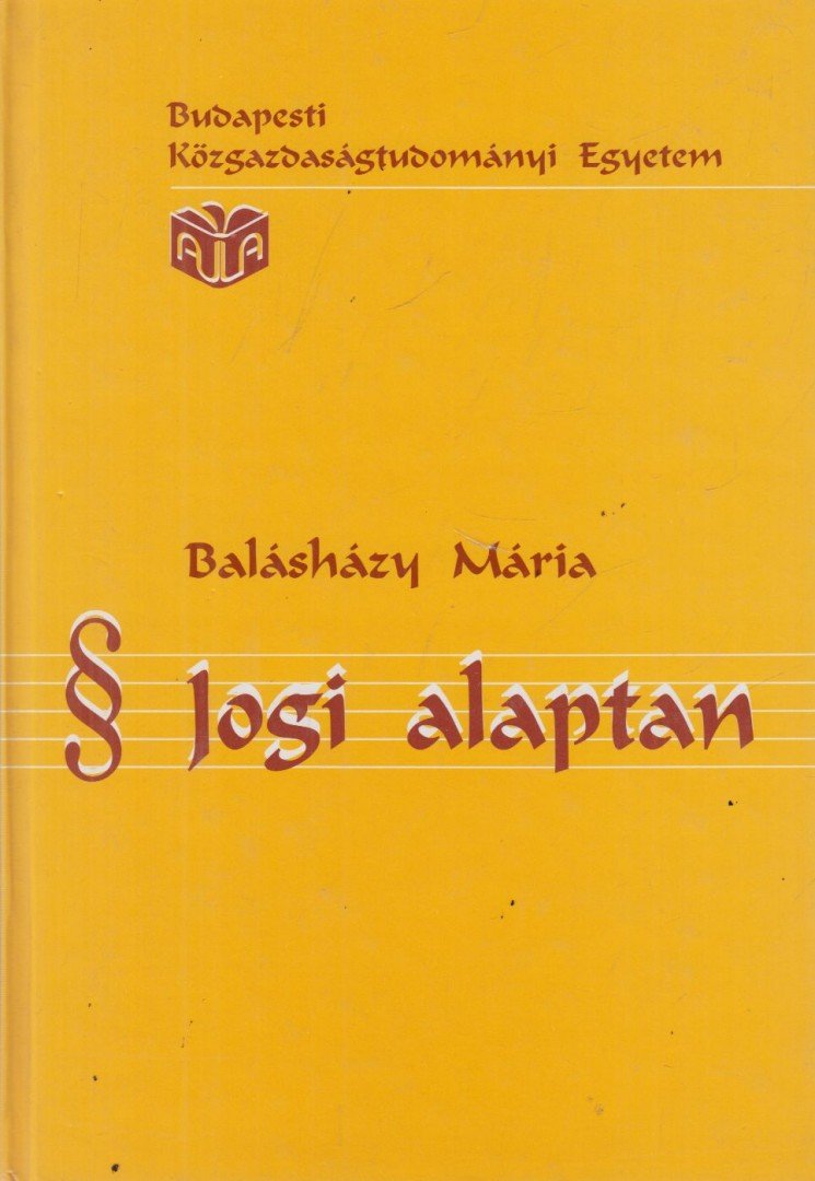 Balásházy Mária - Jogi alaptan [antikvár]
