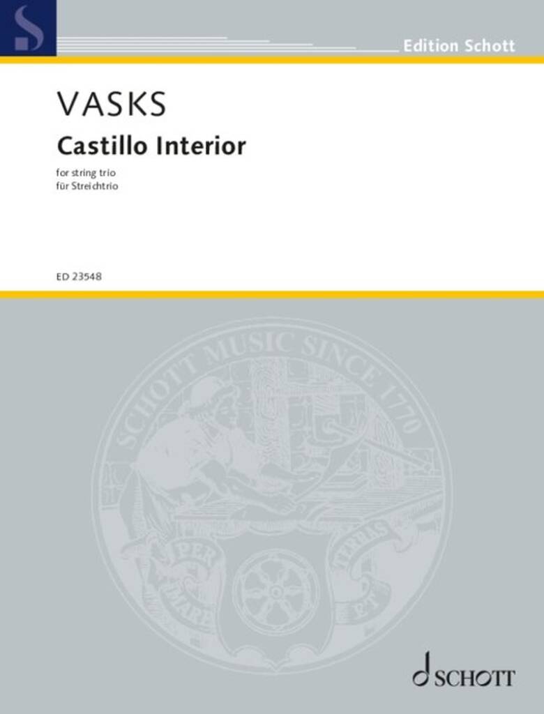 VASKS - CASTILLO INTERIOR - FOR STRING TRIO