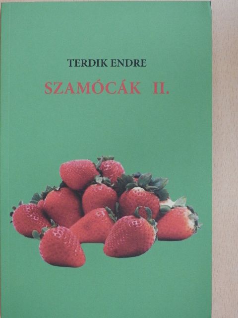 Terdik Endre - Szamócák II. [antikvár]