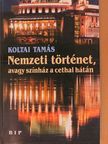 Koltai Tamás - Nemzeti történet, avagy színház a cethal hátán [antikvár]