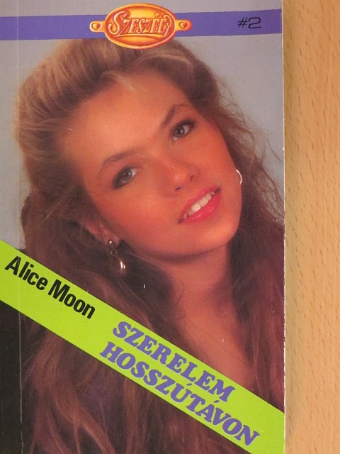 Alice Moon - Szerelem hosszútávon [antikvár]