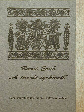 Barsi Ernő - "A távoli szekerek" [antikvár]