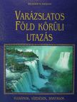 Anne Gatti - Varázslatos Föld körüli utazás [antikvár]