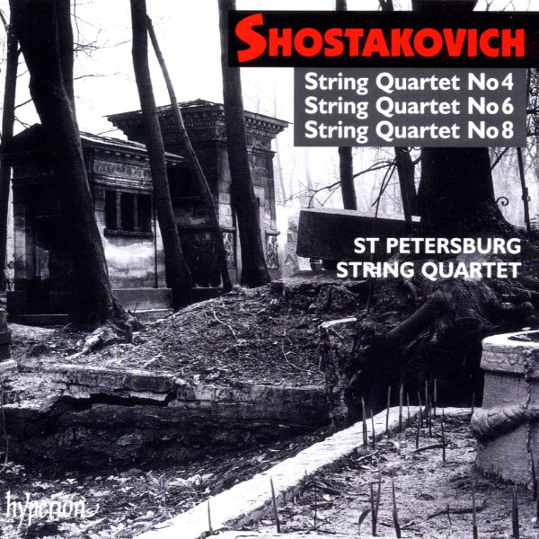 SHOSTAKOVICH - STRING QUARTETS NO.4, 6, 8 CD ST PETERSBURG STRING QUARTET