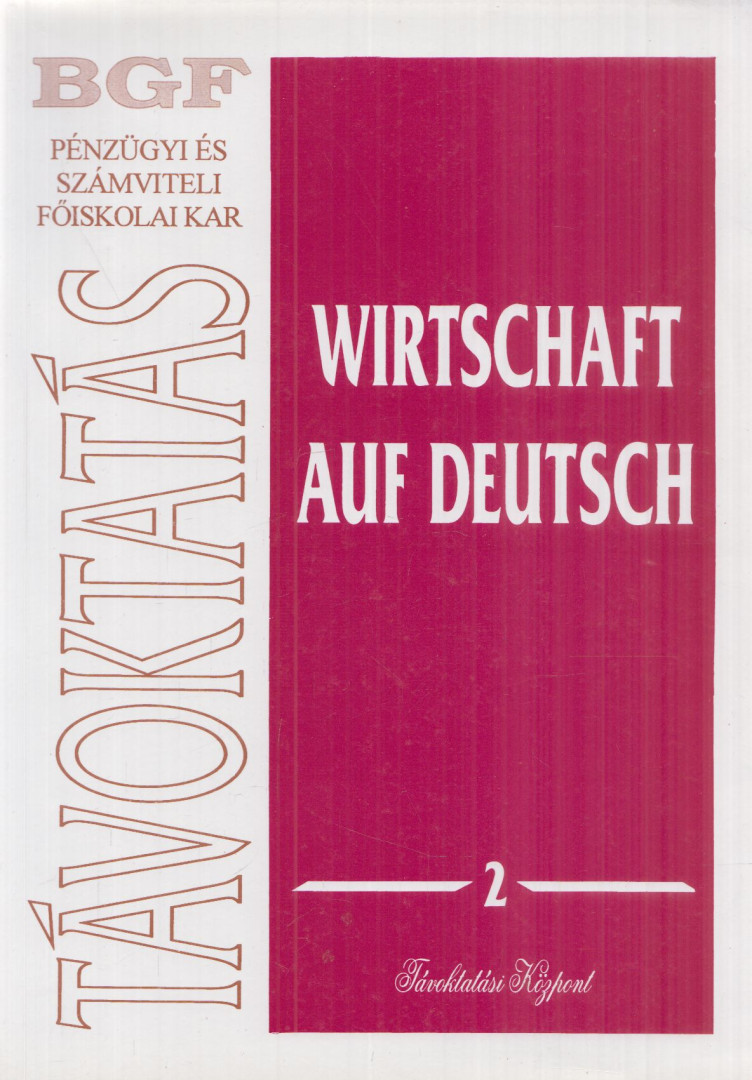 Virágh Tibor (szerk.) - Wirtschaft auf Deutsch 2. [antikvár]