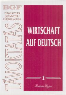 Virágh Tibor (szerk.) - Wirtschaft auf Deutsch 2. [antikvár]