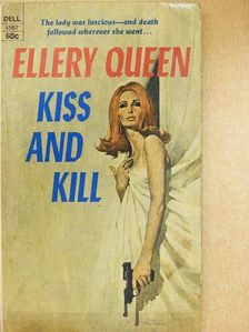 Ellery Queen - Kiss and Kill [antikvár]
