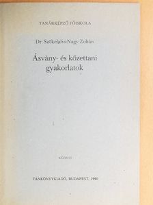 Dr. Szőkefalvi-Nagy Zoltán - Ásvány- és kőzettani gyakorlatok [antikvár]
