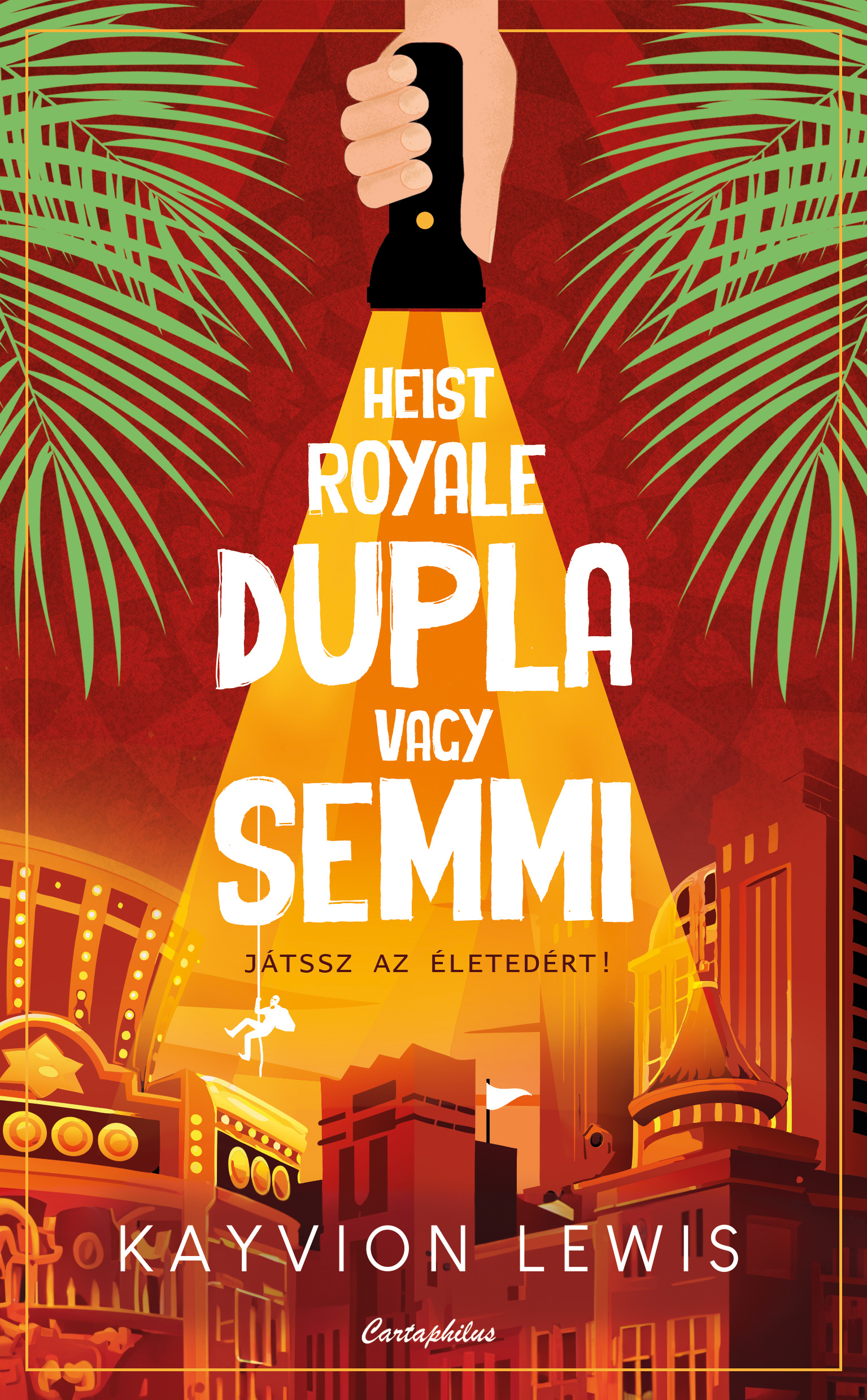 Kayvion Lewis - Heist Royale - Dupla vagy semmi