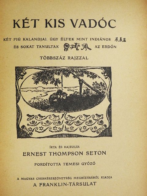 Ernest Thompson Seton - Két kis vadóc [antikvár]