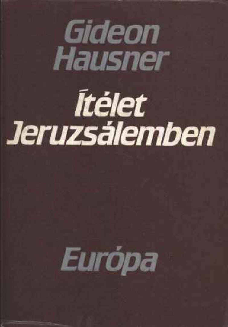 HAUSNER, GIDEON - Ítélet Jeruzsálemben [antikvár]