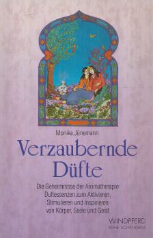 Jünemann, Monika - Verzaubernde Düfte [antikvár]