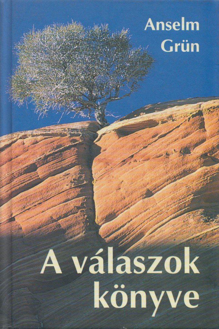 Anselm Grün - A válaszok könyve [antikvár]