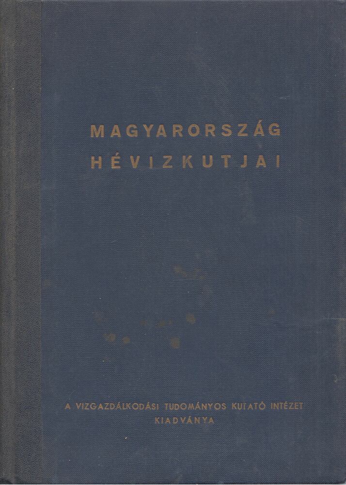 Bélteky Lajos, dr. Alföldi László, dr. Korim Kálmán - Magyarország hévízkútjai [antikvár]